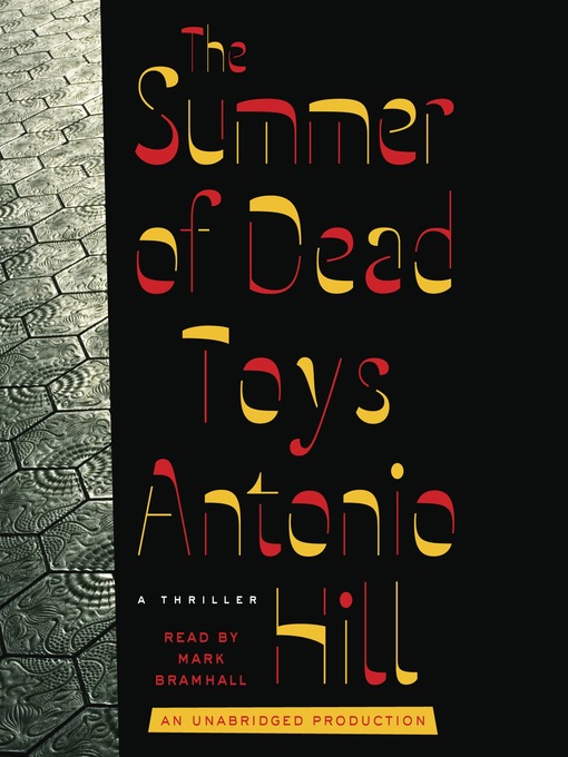 Title details for The Summer of Dead Toys by Antonio Hill - Available